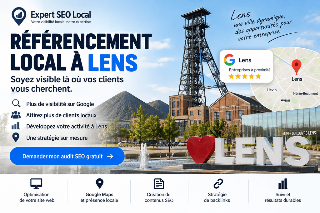 Référencement local à Lens pour améliorer la visibilité des entreprises sur Google